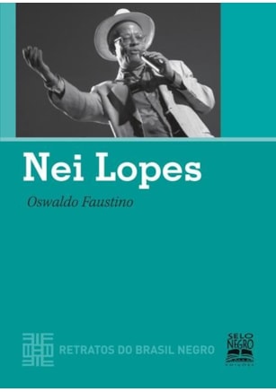NEI LOPES - RETRATOS DO BRASIL NEGRO