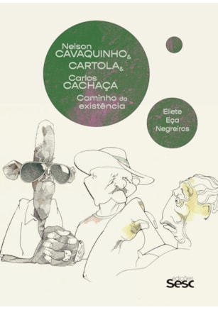 NELSON CAVAQUINHO & CARTOLA & CARLOS CACHAÇA:
