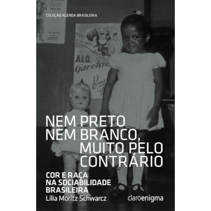 NEM PRETO NEM BRANCO MUITO PELO CONTRÁRIO