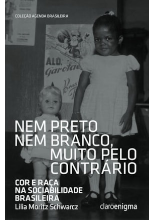 NEM PRETO NEM BRANCO MUITO PELO CONTRÁRIO