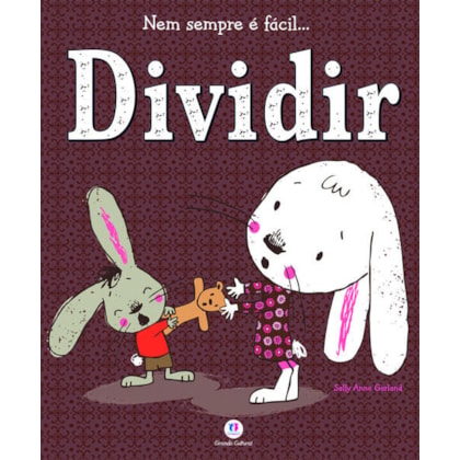 NEM SEMPRE É FÁCIL... DIVIDIR