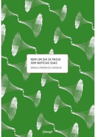 NEM UM DIA SE PASSA SEM NOTÍCIAS SUAS
