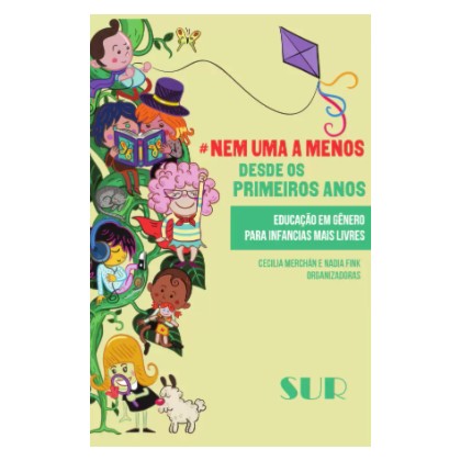 NEM UMA A MENOS - DESDE OS PRIMEIROS ANOS