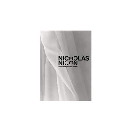 NICHOLAS NIXON - COLEÇÕES FUNDACIÓN MAPFRE