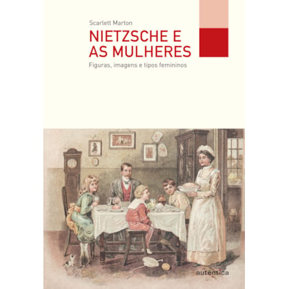 NIETZSCHE E AS MULHERES