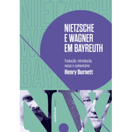 NIETZSCHE E WAGNER EM BAYREUTH