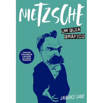 NIETZSCHE: UM GUIA GRÁFICO