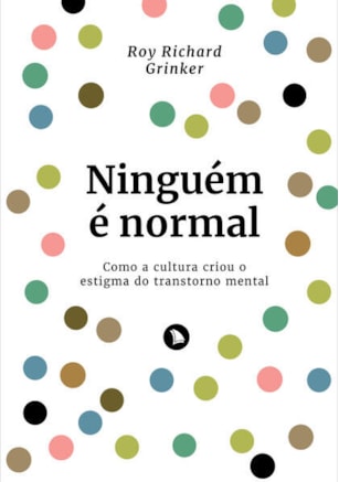 NINGUÉM É NORMAL