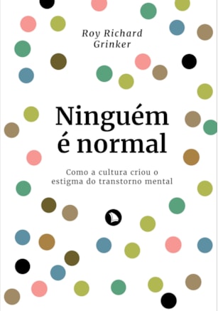 NINGUÉM É NORMAL