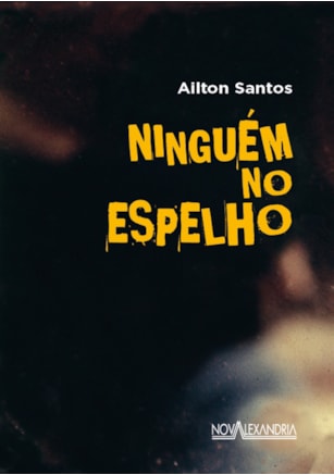 NINGUÉM NO ESPELHO