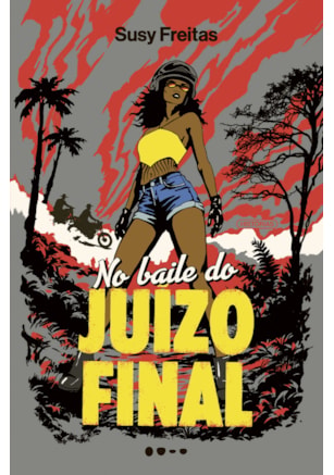 NO BAILE DO JUÍZO FINAL