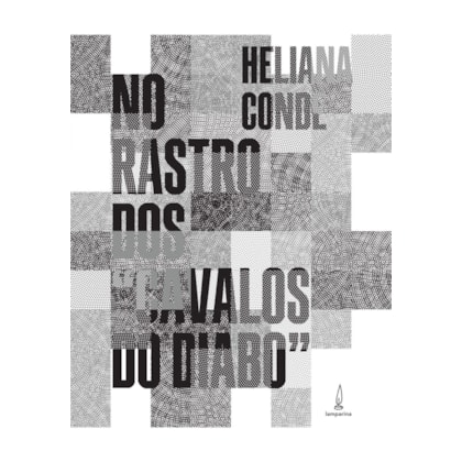 No rastro dos "cavalos do diabo"