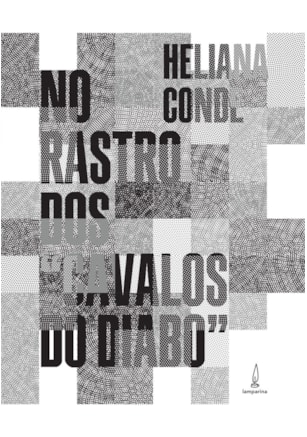 No rastro dos "cavalos do diabo"