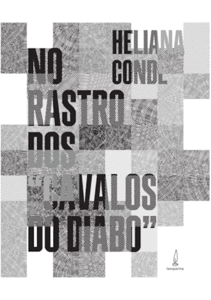 No rastro dos "cavalos do diabo"