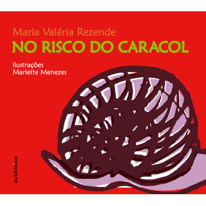 NO RISCO DO CARACOL