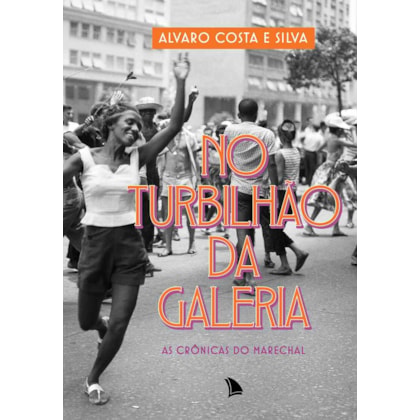NO TURBILHÃO DA GALERIA
