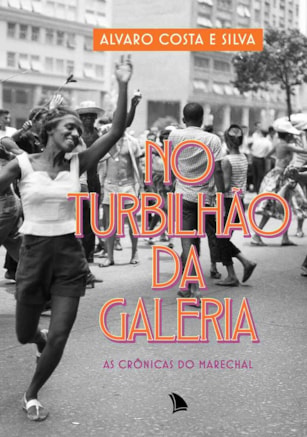 NO TURBILHÃO DA GALERIA