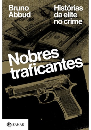 Nobres traficantes