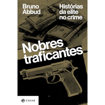 Nobres traficantes