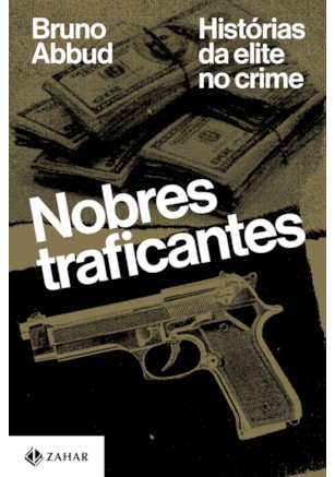 Nobres traficantes