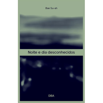 NOITE E DIA DESCONHECIDOS
