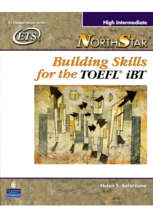 NORTHSTAR: BUILDING SKILLS FOR THE TOEFL IBT, HIGH-INTERMEDIATE STUDENT BOOK WITH AUDIO CDS
