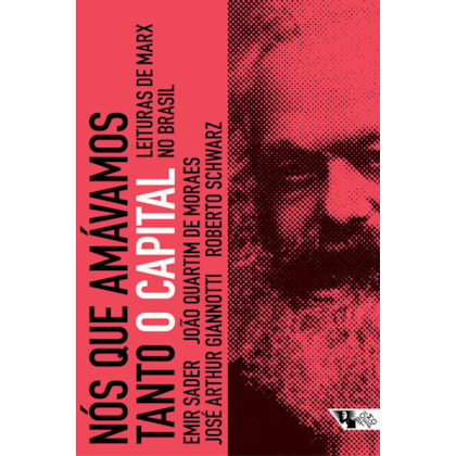 NÓS QUE AMÁVAMOS TANTO O CAPITAL
