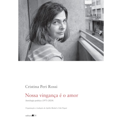 Nossa vingança é o amor: antologia poética (1971-2024)