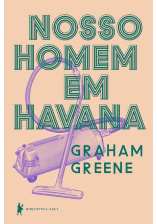 NOSSO HOMEM EM HAVANA