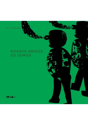 NOSSOS AMIGOS, OS OGROS