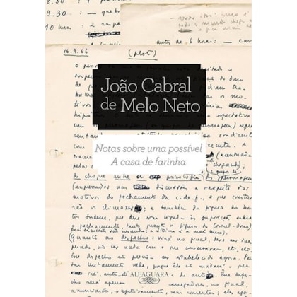 NOTAS SOBRE UMA POSSÍVEL A CASA DE FARINHA