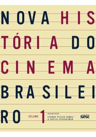 NOVA HISTÓRIA DO CINEMA BRASILEIRO I