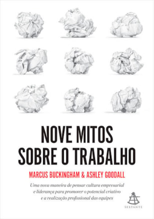 NOVE MITOS SOBRE O TRABALHO