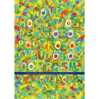 NOVE MONSTROS PERIGOSOS, PODEROSOS, FABULOSOS DO BRASIL