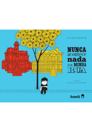 NUNCA ACONTECE NADA NA MINHA RUA