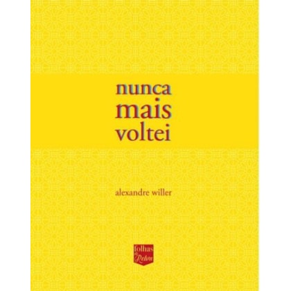 NUNCA MAIS VOLTEI