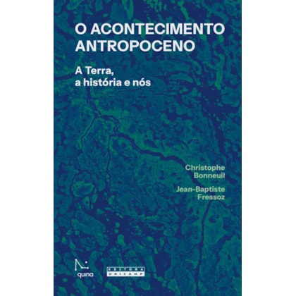 O ACONTECIMENTO ANTROPOCENO