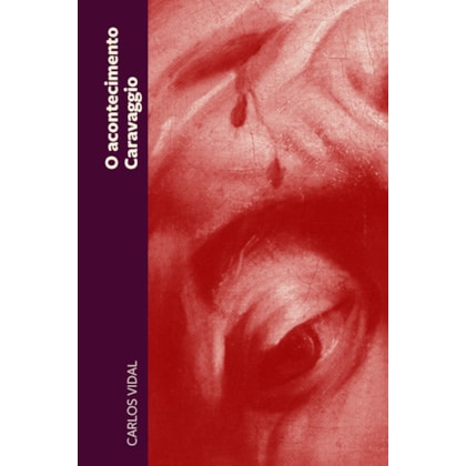 O ACONTECIMENTO CARAVAGGIO