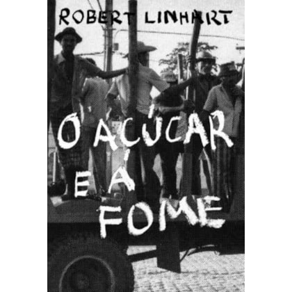 O AÇÚCAR E A FOME