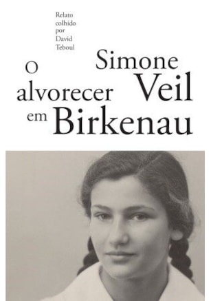 O ALVORECER EM BIRKENAU