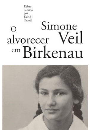 O ALVORECER EM BIRKENAU