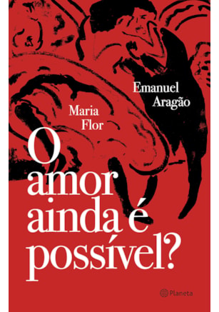 O amor ainda é possível?