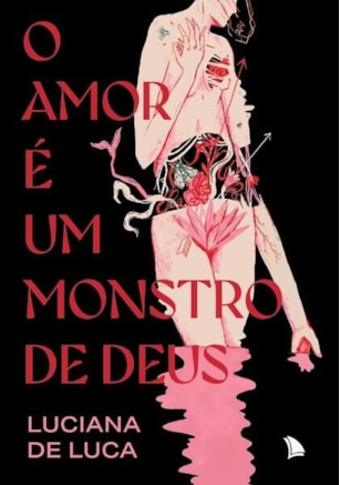 O amor é um monstro de Deus