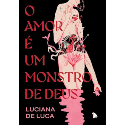 O amor é um monstro de Deus