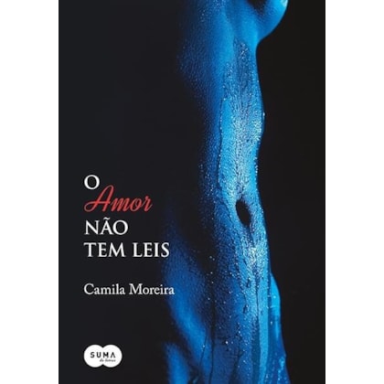 O AMOR NÃO TEM LEIS