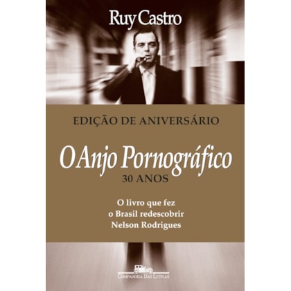 O ANJO PORNOGRÁFICO (NOVA EDIÇÃO)