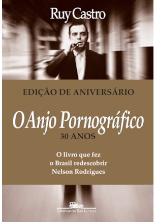 O ANJO PORNOGRÁFICO (NOVA EDIÇÃO)