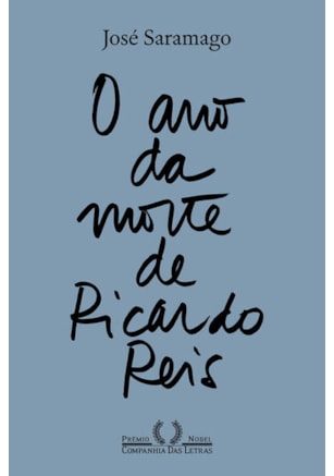 O ANO DA MORTE DE RICARDO REIS (NOVA EDIÇÃO)