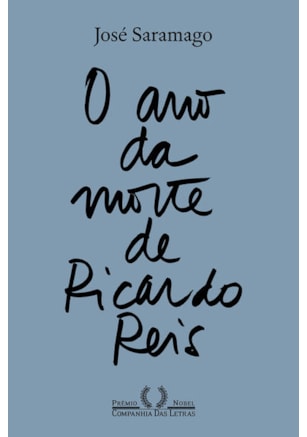 O ANO DA MORTE DE RICARDO REIS (NOVA EDIÇÃO)