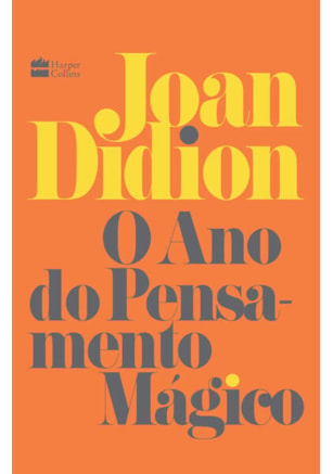 O ANO DO PENSAMENTO MÁGICO